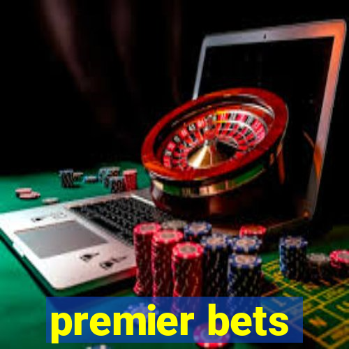 premier bets